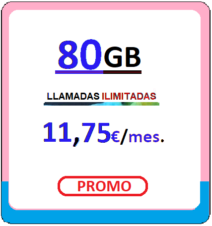 Tarifa movil SUEÑA80GB.
				Llamadas ilimitadas más Ochenta Gigabites para navegar,
			   por once euros con setenta y cinco centimos de euro al mes, iva incluido.