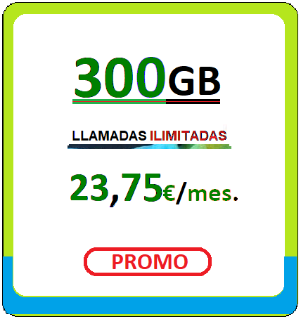 Tarifa movil SUEÑA300GB.
	   Llamadas ilimitadas más Trescientos Gigabites para navegar, 
	   Ventitres euros con setenta y cinco centimos de euro al mes, iva incluido.